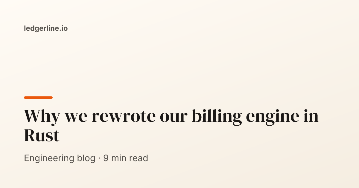 Example OG image: Why we rewrote our billing engine in Rust