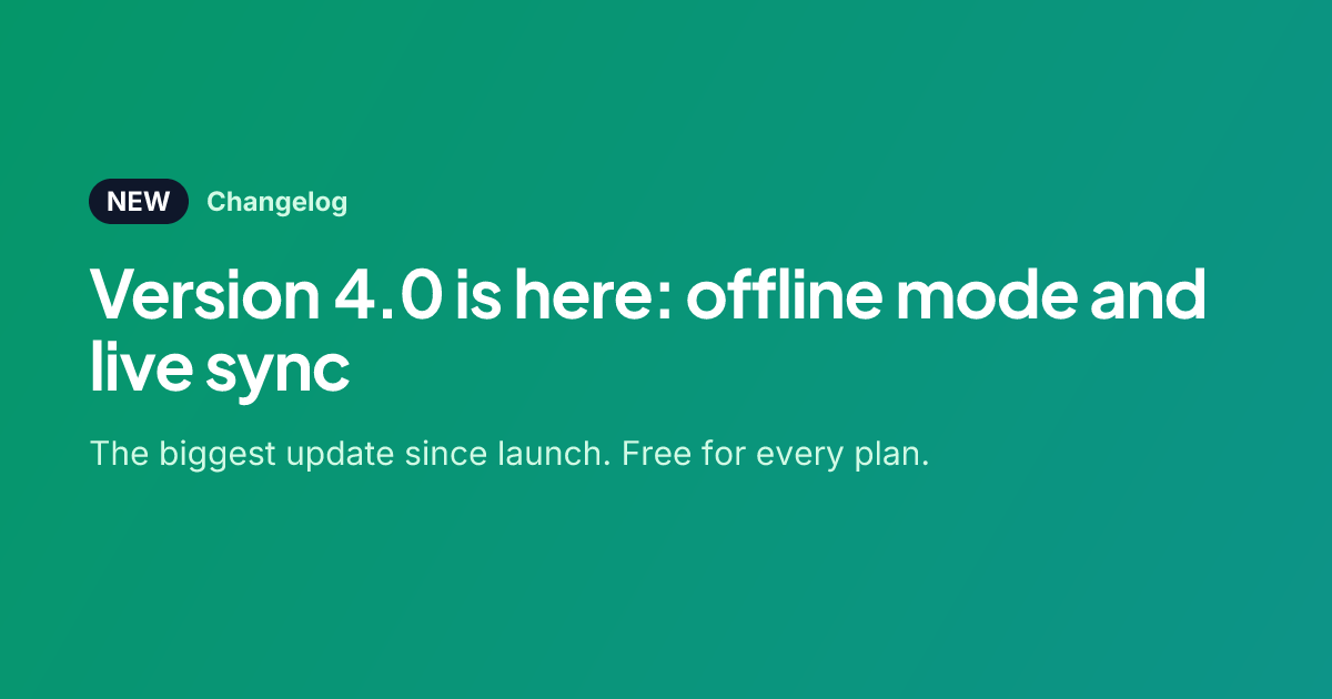 Example OG image: Version 4.0 is here: offline mode and live sync